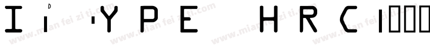 ID TYPE HRC字体转换
